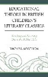 Thomas Albritton - Educational Theory in British Children''s Literary Classics