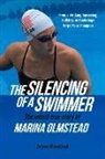 Bryan Olmstead - The Silencing of a Swimmer