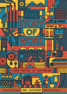 Jan Lucassen - The Story of Work