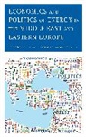 Natalya Sevencan Ketenci, Natalya Ketenci, Ay&amp; Sevencan, Ay¿e Sevencan, Ayse Sevencan - Economics and Politics of Energy in the Middle East and Eastern Europe