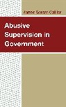 James Gerard Caillier - Abusive Supervision in Government
