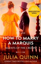 JULIA QUINN, Julia Quinn - How To Marry A Marquis