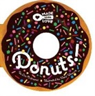 Lea Redmond, Redmond Lea, Flora Waycott, Waycott Flora - Made with Love: Donuts!