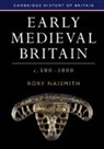 Rory Naismith, Rory (University of Cambridge) Naismith, Naismith Rory - Early Medieval Britain, C. 500-1000
