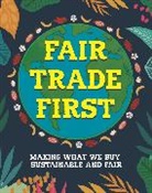 Sarah Ridley, Ridley Sarah, SARAH RIDLEY - Fair Trade First