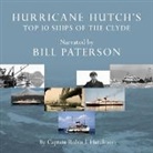Captain Robin L Hutchison - Hurricane Hutch's Top 10 Ships of the Clyde (Audio book)