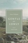 Dane Ortlund, Dane C Ortlund, Dane C. Ortlund, ORTLUND DANE C - Gentle and Lowly Study Guide