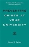 Simon Barker, Simon R Barker, Simon R. Barker - Preventing Crises At Your University