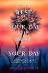 Angela Bennett - Let the Rest of Your Day Be the Best of Your Day