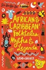 Wendy Shearer, Andrea Pippins, Pippins Andrea - African and Caribbean Folktales, Myths and Legends