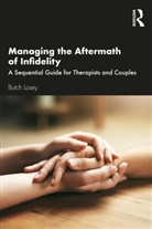 Butch Losey, Losey Butch - Managing the Aftermath of Infidelity
