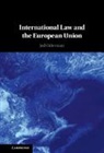 Jed Odermatt, Jed (City Odermatt, Jed (City University London) Odermatt - International Law and the European Union