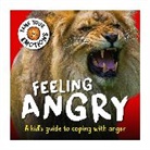 Franklin Watts, Susie Williams - Tame Your Emotions: Feeling Angry