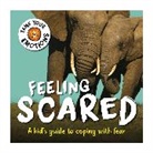 Franklin Watts, Susie Williams - Tame Your Emotions: Feeling Scared
