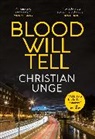 CHRISTIAN UNGE, Christian Unge - Blood Will Tell