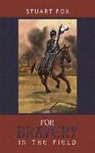 Stuart Fox - For Bravery in the Field