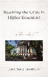 John "Jack" Hampton, John Jack Hampton, John 'Jack' Hampton - Resolving the Crisis in Higher Education