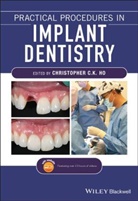 Cck Ho, Christopher C K Ho, CHRISTOPHER C. K HO, Christopher C. K. Ho, Christopher C. K. (Private Practice Ho, Christophe C K Ho... - Practical Procedures in Implant Dentistry