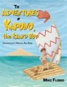 Mike Florio - The Adventures of Kapono, the Island Boy