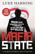 Luke Harding - Mafia State - How One Reporter Became an Enemy of the Brutal New Russia