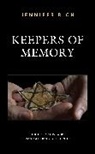 Jennifer Rich - Keepers of Memory