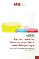 Mohamed Amari, Mehdia Gandi, Hassiba Zemmouri - Rercherche sur les bionanocomposites à vertu thérapeutique