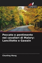 Chunling Wang - Peccato e pentimento nei cavalieri di Malory: Lancillotto e Gawain