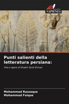 Mohammad Faique, Mohammad Razzaque - Punti salienti della letteratura persiana: