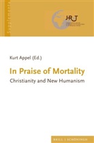 Kurt Appel - In Praise of Mortality