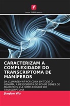 Jiaqian Wu - CARACTERIZAM A COMPLEXIDADE DO TRANSCRIPTOMA DE MAMÍFEROS