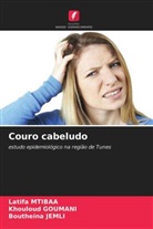 Khouloud GOUMANI, Boutheina Jemli, Latifa Mtibaa - Couro cabeludo