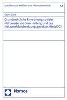 Katrin Giere - Grundrechtliche Einordnung sozialer Netzwerke vor dem Hintergrund des Netzwerkdurchsetzungsgesetzes (NetzDG)