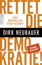Dirk Neubauer - Rettet die Demokratie!