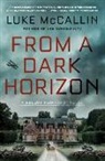 Luke McCallin - From a Dark Horizon