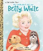 Deborah Hopkinson, Margeaux Lucas, Margeaux Lucas - My Little Golden Book About Betty White