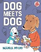 Bernice Myers - Dog Meets Dog