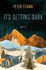 Michael Hofmann, Peter Stamm - It's Getting Dark
