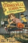 Brett Helquist, Darcy Miller, Brett Helquist - Strangeville School Is Totally Normal