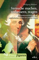 Wolfgang Böhmer - Versuche machen, verbessern, wagen