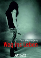 Tami Weissenberg - Weg ins Leben