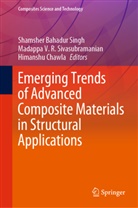 Himanshu Chawla, D Madappa V R Sivasubramanian, Shamsher Bahadur Singh, Dr.Madappa V. R. Sivasubramanian, Madappa V R Sivasubramanian, Madappa V. R. Sivasubramanian... - Emerging Trends of Advanced Composite Materials in Structural Applications