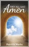 Patricia Marks - They All Said Amen