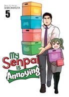 Shiromanta - My Senpai is Annoying Vol. 5