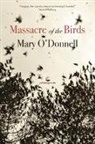 Mary O'Donnell - Massacre of the Birds