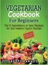 Bette Barnes - Vegetarian Cookbook For Beginners