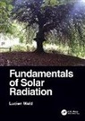 Lucien Wald, Lucien (Mines Paristech Wald, Wald Lucien - Fundamentals of Solar Radiation