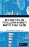 Jaejin Hwang, Jaejin (Northern Illinois University Hwang, Youngjin Yoon - Data Analytics and Visualization in Quality Analysis Using Tableau