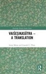 Ionut Moise, Ionut Thite Moise, Ganesh U Thite, Ganesh U. Thite - Vaisesikasutra - A Translation