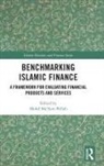 Mohd Ma''''sum Billah, Mohd Ma&rsquo;Sum Billah, Mohd Ma'Sum Billah - Benchmarking Islamic Finance