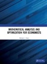 Michael J. Panik, Michael J. (University of Hartford Panik, Panik Michael J. - Mathematical Analysis and Optimization for Economists